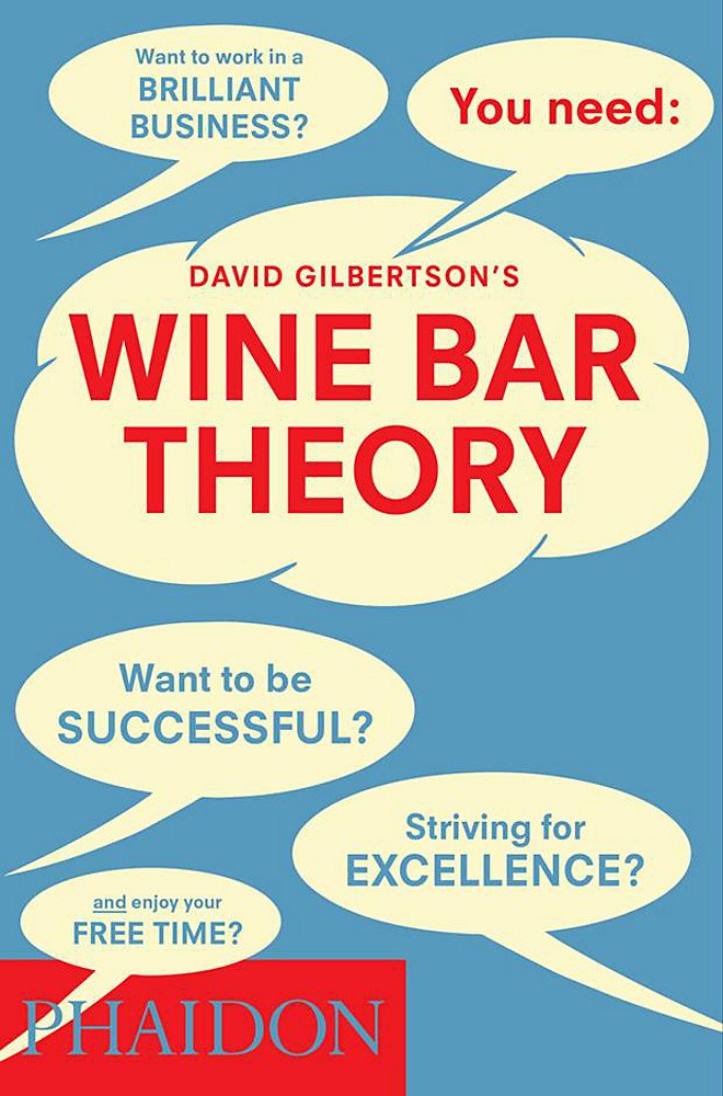 David Gilbertson's Wine Bar Theory