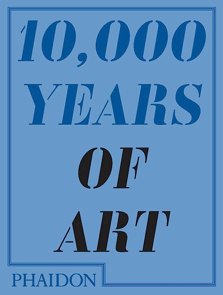 

10, 000 Years Of Art