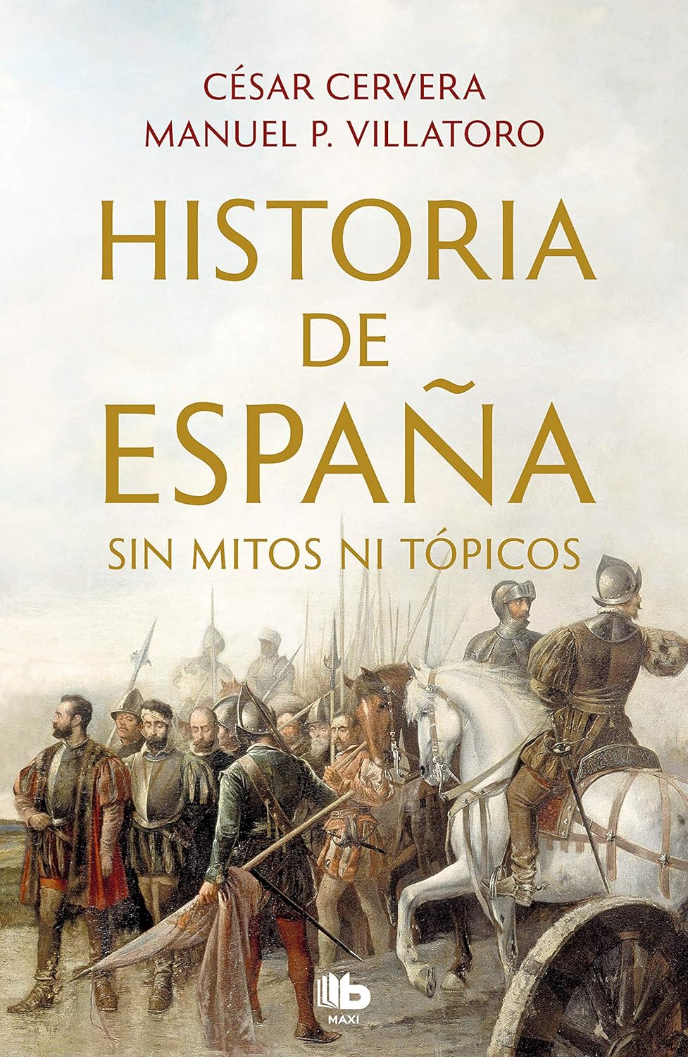 Historia de Espana sin mitos ni topicos