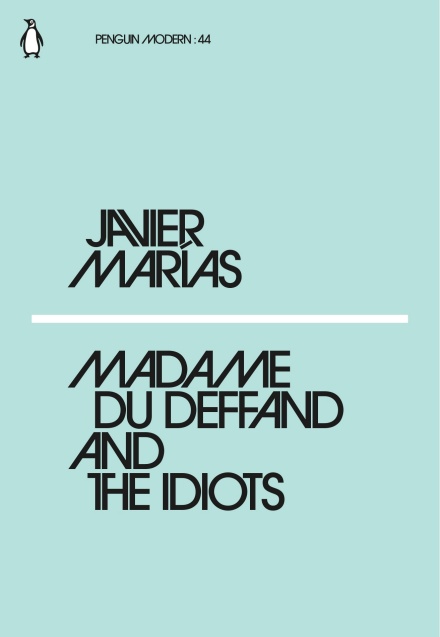 

Madame du Deffand and the Idiots