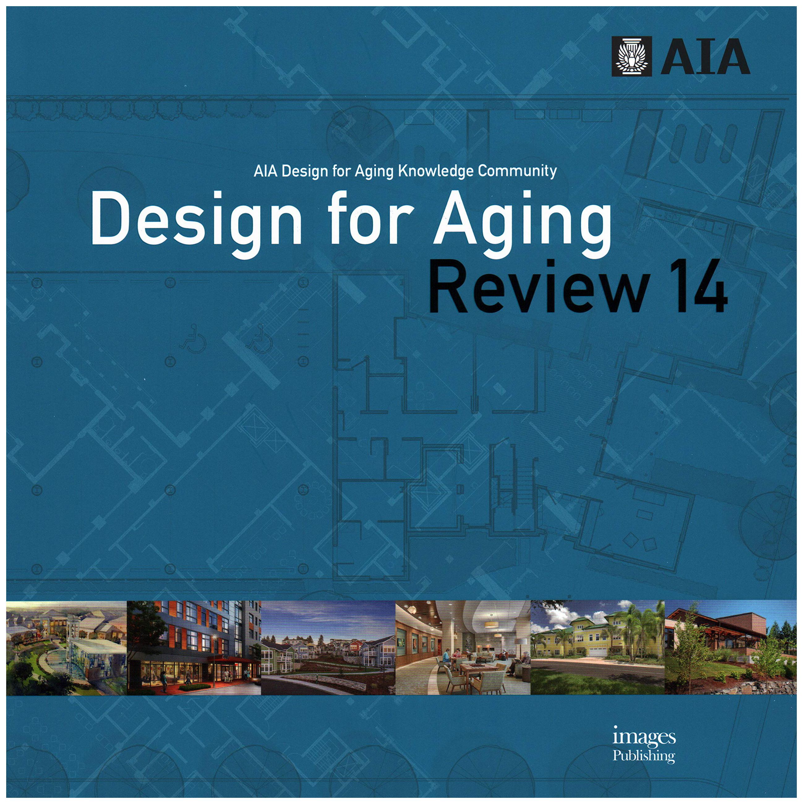 Design for Aging. AIA Review 14