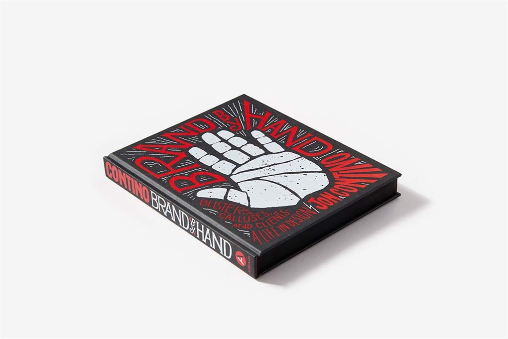 

Brand by Hand: Blisters, Calluses, and Clients: A Life in Design