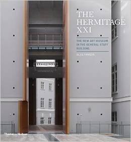 The Hermitage XXI. The New Art Museum in the General Staff Building