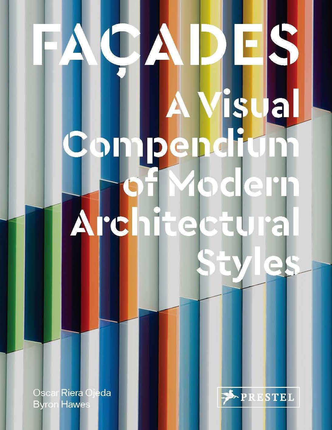 Facades. A Visual Compendium of Modern Architectural Styles where architects stay in germany