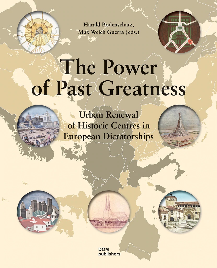 The Power of Past Greatness. Urban Renewal of Historic Centres in European City Centres city of girls