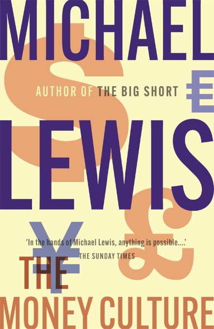 Lewis M. - The Money Culture