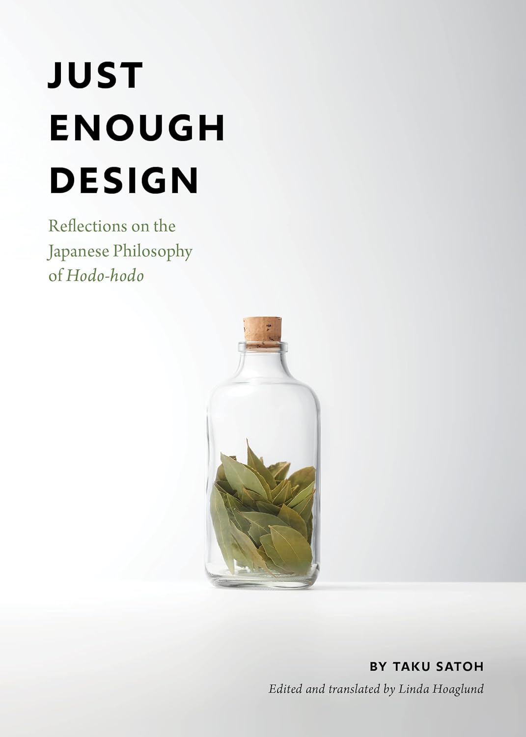 

Just Enough Design: Reflections on the Japanese Philosophy of Hodo-hodo