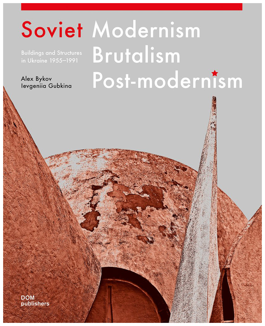 

Soviet Modernism Brutalism Post-modernism