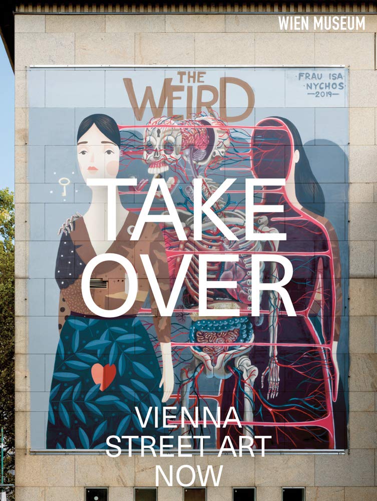 

Takeover: Vienna Street Art Now