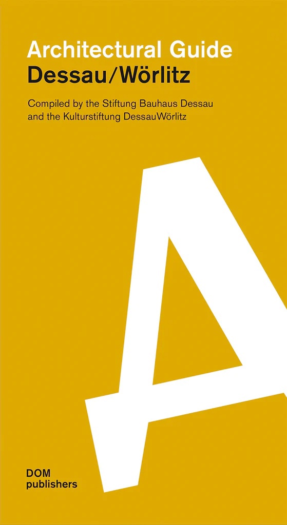 

Architectural Guide. Dessau