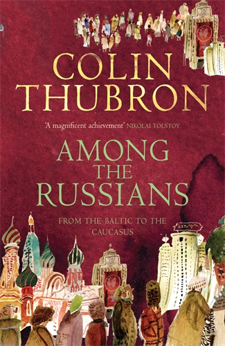 Thubron C. - Among The Russians