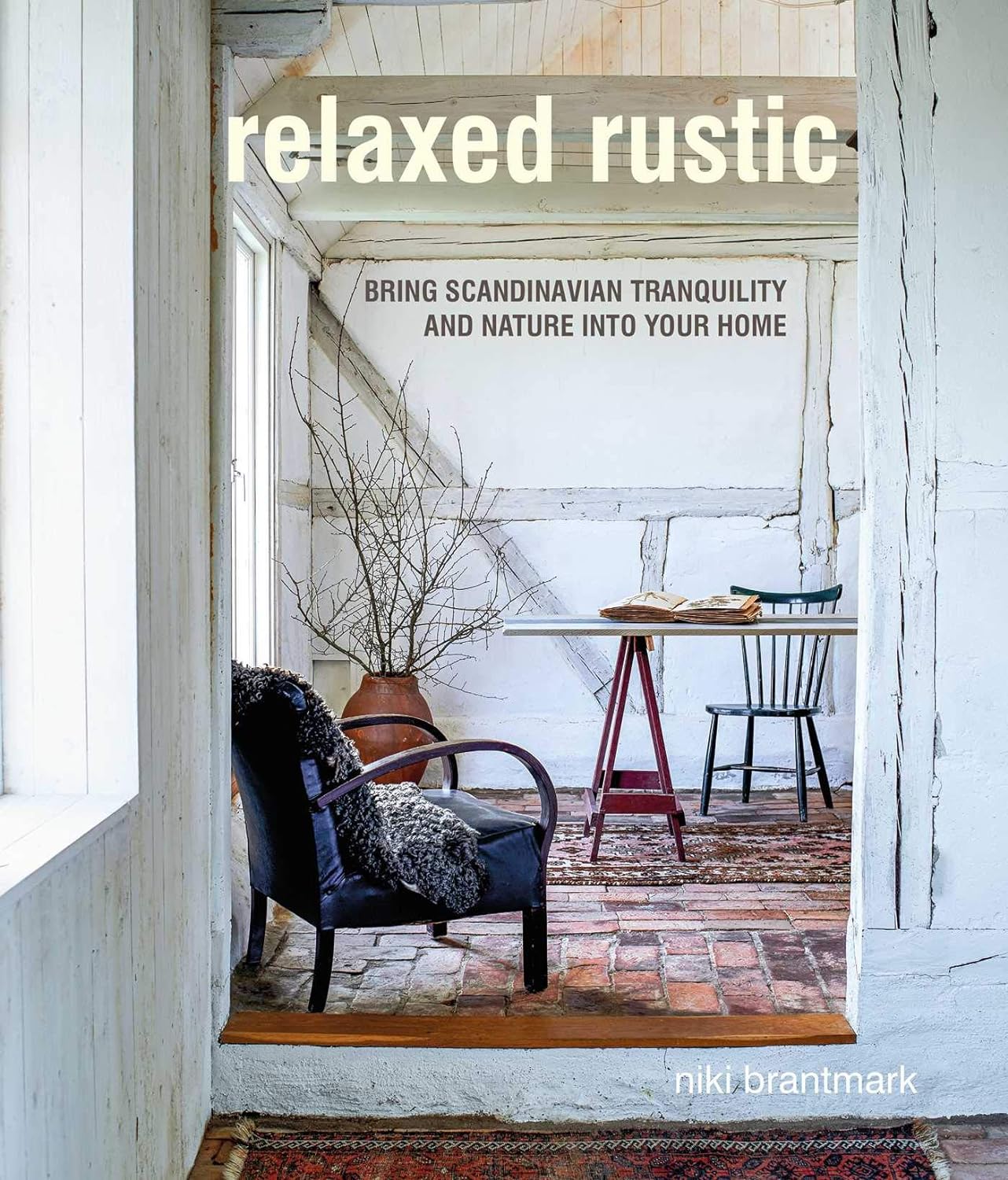 

Relaxed Rustic: Bring Scandinavian tranquility and nature into your home