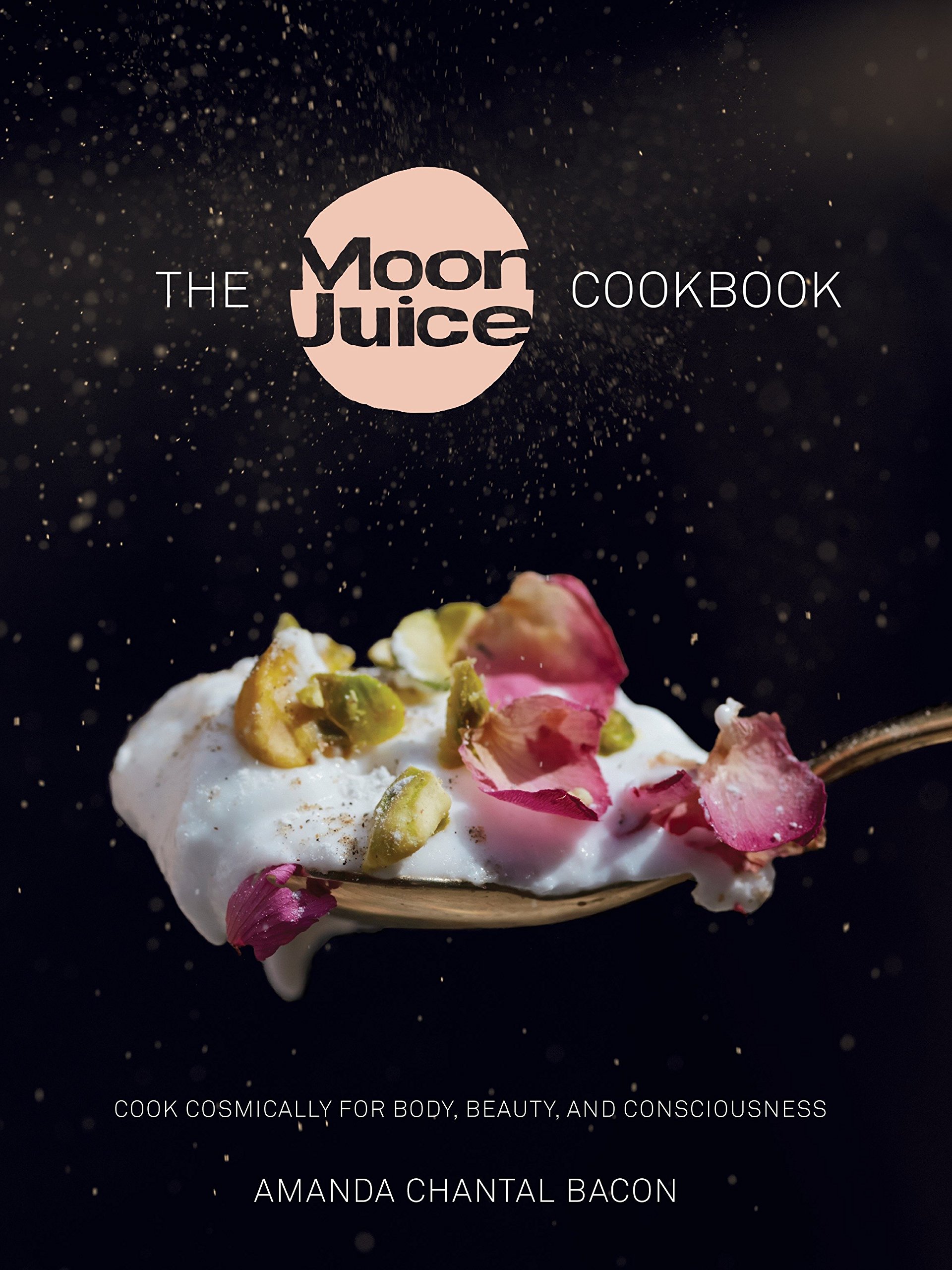 The Moon Juice Cookbook by Amanda Chantal-Bacon