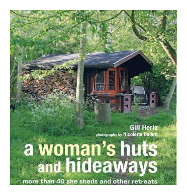 

A Woman's Huts and Hideaways