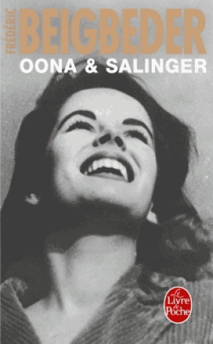 Beigbeder F. - Oona & Salinger