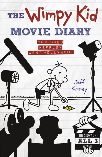 Kinney J. - The Wimpy Kid Movie Diary: How Greg Heffley Went Hollywood