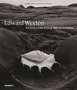 Edward Weston: Portrait of the Young Man as an Artist