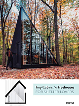 Tiny Cabins & Treehouses For Shelter Lovers