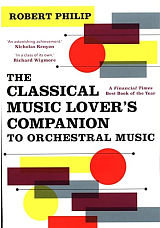 The Classical Music Lover's Companion to Orchestral Music