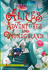 Alice`s Adventures in Wonderland.  A2