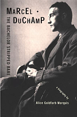 Marcel Duchamp: The Bachelor Stripped Bare 