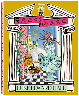 Greco Disco: The Art & Design of Luke Edward Hall