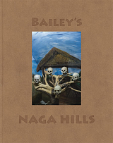 Bailey's Naga Hills