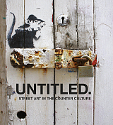 Untitled I: Street Art In The Counter Culture