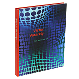 Victor Vasarely:  The Birth of Op Art