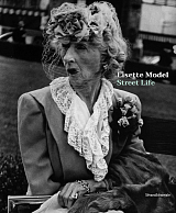 Lisette Model: Street Life