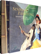 Spanish Painting.  From the Golden Age to Modernism