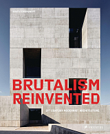 Brutalism Reinvented.  21st Century Modernist Architecture