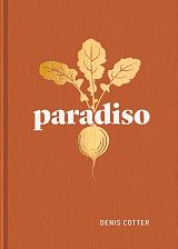 Paradiso: Recipes and Reflections