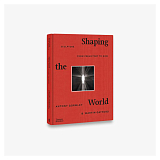 Shaping the World