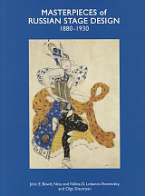 Masterhieces of Russian Stage Desing: 1880-1930