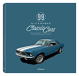 Ninety Nine Nicknamed Classic Cars