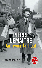 Au revoir la-haut (Prix Goncourt 2013)