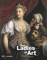 The Ladies of Art: Stories of Women in the 16th and 17th Centuries