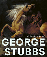 George Stubbs: 'all done from Nature' 