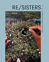 RE/SISTERS: A Lens on Gender and Ecology