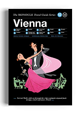 Vienna: THE MONOCLE TRAVEL GUIDE SERIES