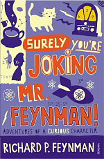 Surely you`re joking,  mr.  feynman!