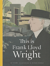 This is Frank Lloyd Wrighjt