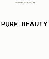 John Baldessari: Pure Beauty