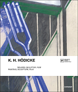 K.  H.  Hodicke: Painting,  Sculpture,  Film