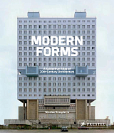 Modern Forms: A Subjective View of 20th Century Architecture