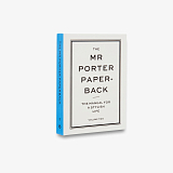 The Mr Porter Paperback 2: The Manual for a Stylish Life,  Volume Two