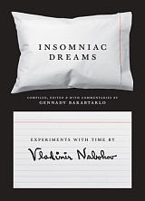 Insomniac Dreams: Experiments with Time by Vladimir Nabokov