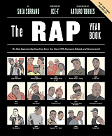The Rap Year Book: The Most Important Rap Song from Every Year Since 1979,  Discussed,  Debated,  and D