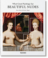 What Great Paintings Say: Beautiful Nudes (Basic Art) HC
